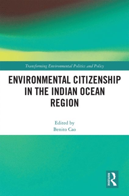 Benito Cao - Environmental Citizenship in the Indian Ocean Region, E-bok