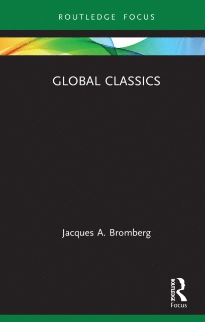Jacques A. Bromberg - Global Classics, E-bok