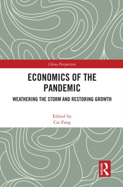 Cai Fang - Economics of the Pandemic, E-bok
