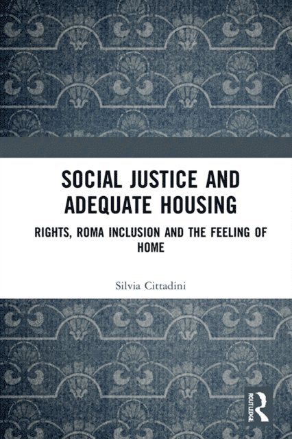 Silvia Cittadini - Social Justice and Adequate Housing, E-bok. Tillgänglighet: Lägg i varukorg
