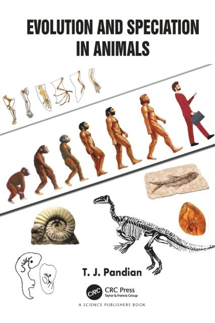 T. J. Pandian - Evolution and Speciation in Animals, E-bok
