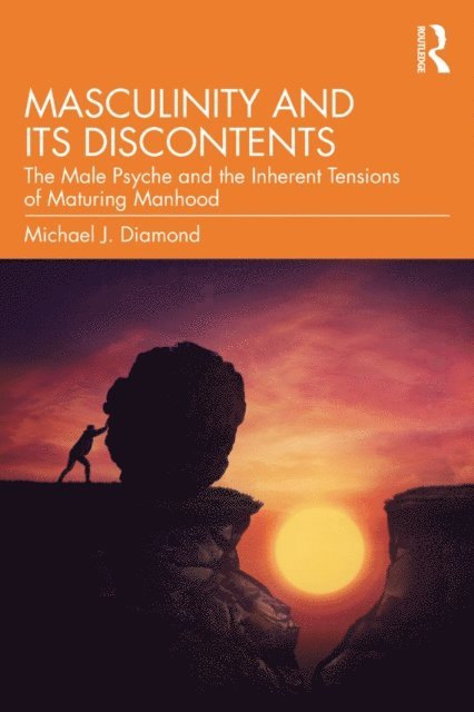 Michael J. Diamond - Masculinity and Its Discontents, E-bok