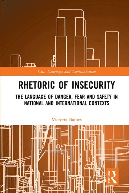 Victoria Baines - Rhetoric of InSecurity, E-bok