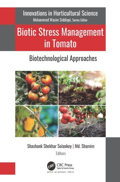 Md. Shamim, Shashank Shekhar Solankey - Biotic Stress Management in Tomato, E-bok