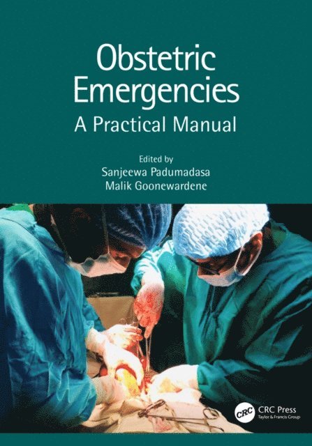 Malik Goonewardene, Sanjeewa Padumadasa - Obstetric Emergencies, E-bok. Tillgänglighet: Lägg i varukorg