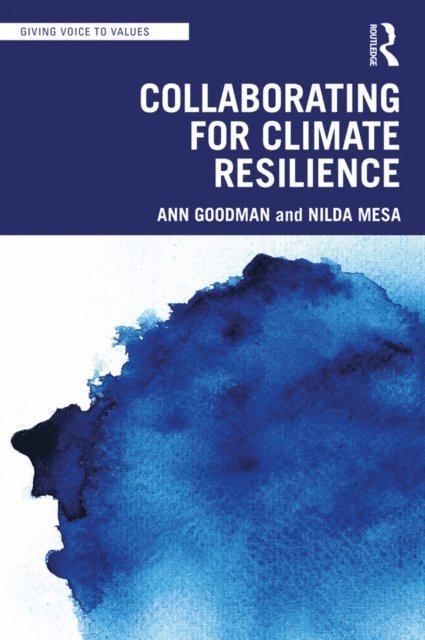Nilda Mesa, Ann Goodman - Collaborating for Climate Resilience, E-bok