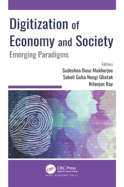 Nilanjan Ray, Saheli Guha Neogi Ghatak, Sudeshna Basu Mukherjee - Digitization of Economy and Society, E-bok
