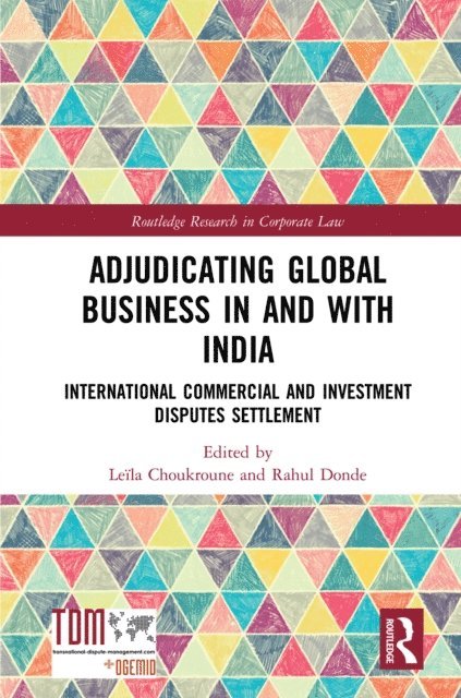 Rahul Donde, Leila Choukroune - Adjudicating Global Business in and with India, E-bok