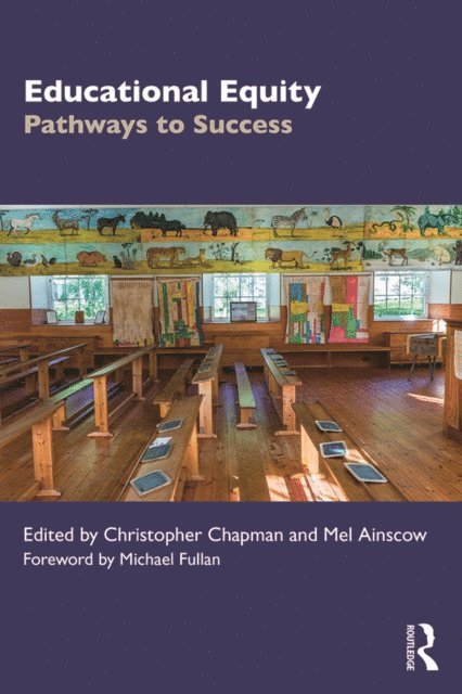 Mel Ainscow, Christopher Chapman - Educational Equity, E-bok