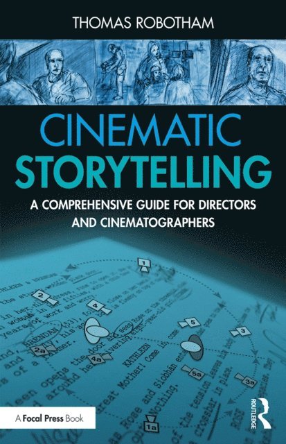 Thomas Robotham - Cinematic Storytelling, E-bok. Tillgänglighet: Lägg i varukorg