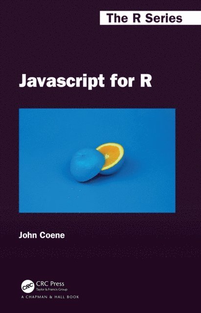 John Coene - Javascript for R, E-bok