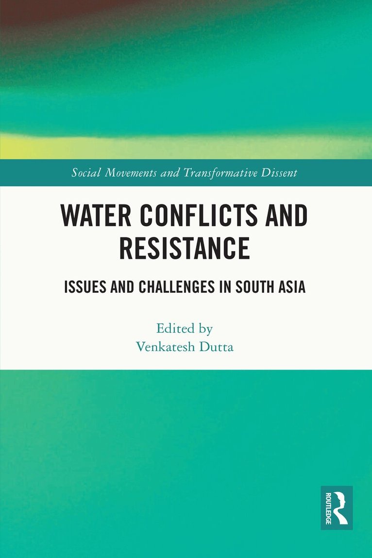 Venkatesh Dutta - Water Conflicts and Resistance, E-bok