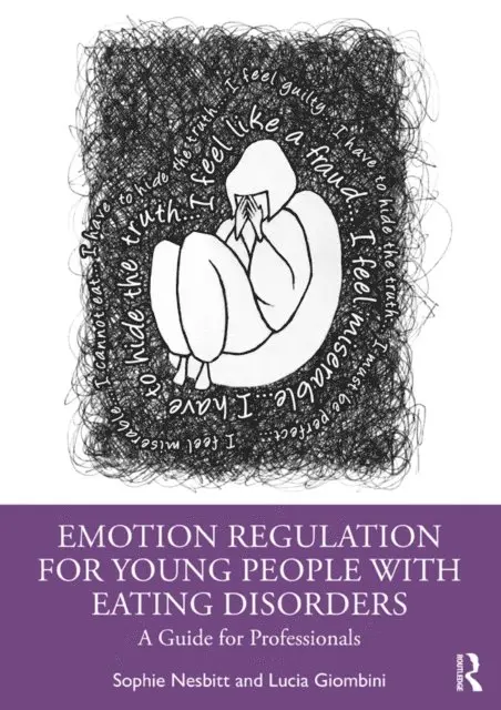 Lucia Giombini, Sophie Nesbitt - Emotion Regulation for Young People with Eating Disorders, E-bok. Tillgänglighet: Lägg i varukorg