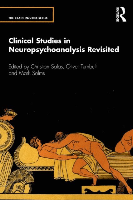 Mark Solms, Oliver Turnbull, Christian Salas - Clinical Studies in Neuropsychoanalysis Revisited, E-bok