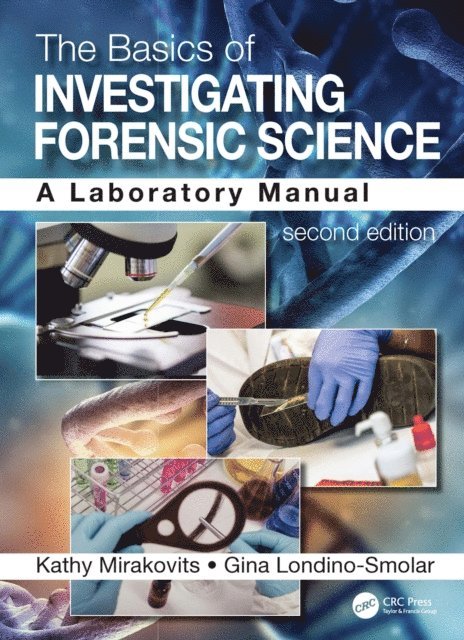 Gina Londino-Smolar, Kathy Mirakovits - Basics of Investigating Forensic Science, E-bok