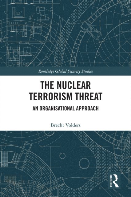 Brecht Volders - Nuclear Terrorism Threat, E-bok