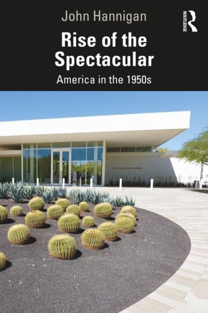 John Hannigan - Rise of the Spectacular, E-bok