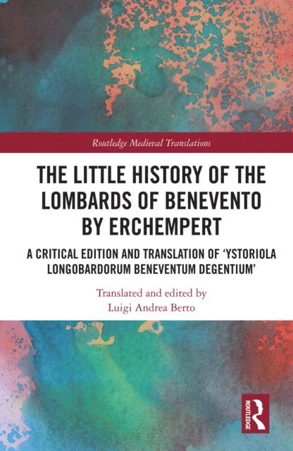 Luigi Andrea Berto - Little History of the Lombards of Benevento by Erchempert, E-bok
