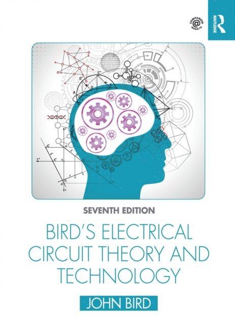 John Bird - Bird's Electrical Circuit Theory and Technology, E-bok