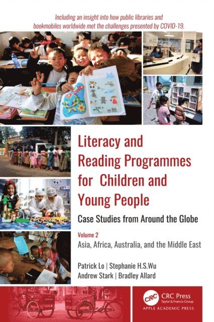Bradley Allard, Andrew J. Stark, Stephanie H. S. Wu, Patrick Lo - Literacy and Reading Programmes for Children and Young People: Case Studies from Around the Globe, E-bok