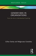 Gender Bias in Organisations