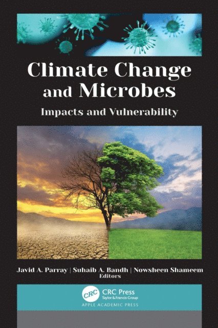 Nowsheen Shameem, Suhaib A. Bandh, Javid A. Parray - Climate Change and Microbes, E-bok