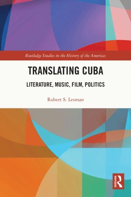 Robert S. Lesman - Translating Cuba, E-bok