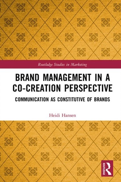 Heidi Hansen - Brand Management in a Co-Creation Perspective, E-bok
