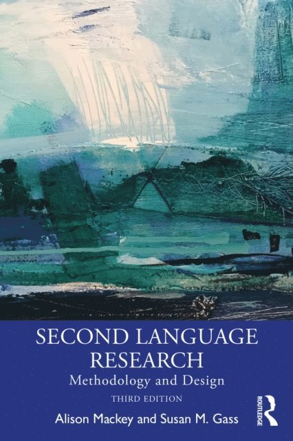 Susan M. Gass, Alison Mackey - Second Language Research, E-bok