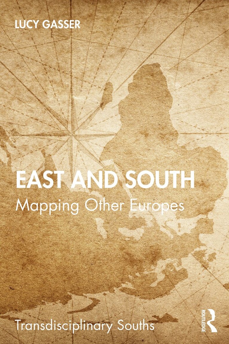 Lucy Gasser - East and South, E-bok
