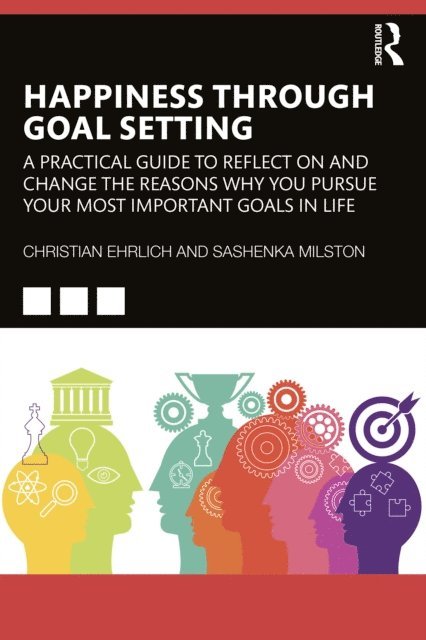 Sashenka Milston, Christian Ehrlich - Happiness Through Goal Setting, E-bok