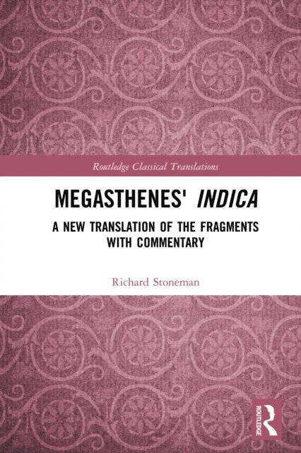Richard Stoneman - Megasthenes' Indica, E-bok