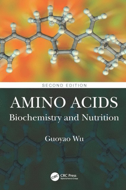 Guoyao Wu - Amino Acids, E-bok