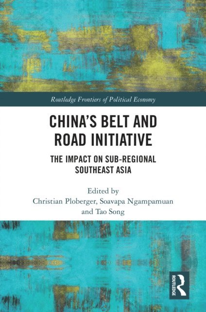 Tao Song, Soavapa Ngampamuan, Christian Ploberger - China's Belt and Road Initiative, E-bok