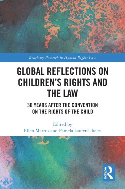 Pamela Laufer-Ukeles, Ellen Marrus - Global Reflections on Children's Rights and the Law, E-bok