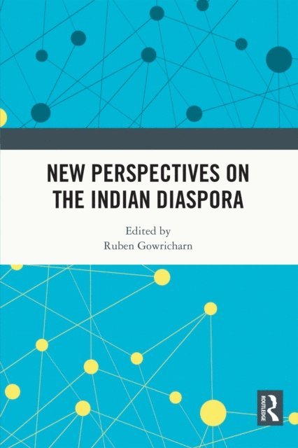 Ruben Gowricharn - New Perspectives on the Indian Diaspora, E-bok