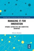 Managing IT for Innovation