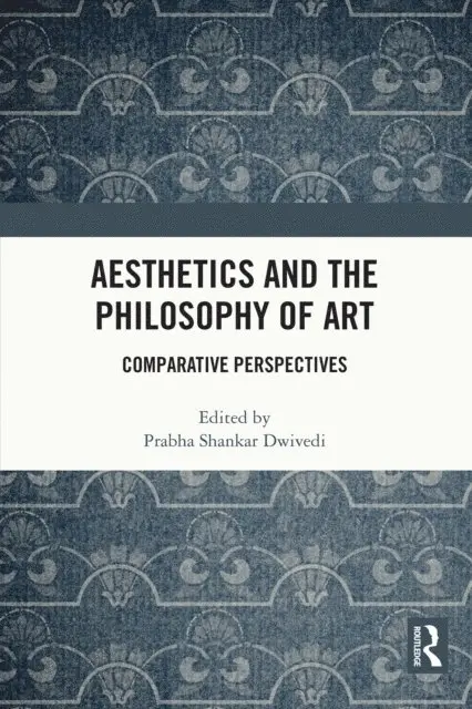 Prabha Shankar Dwivedi - Aesthetics and the Philosophy of Art, E-bok. Tillgänglighet: Lägg i varukorg
