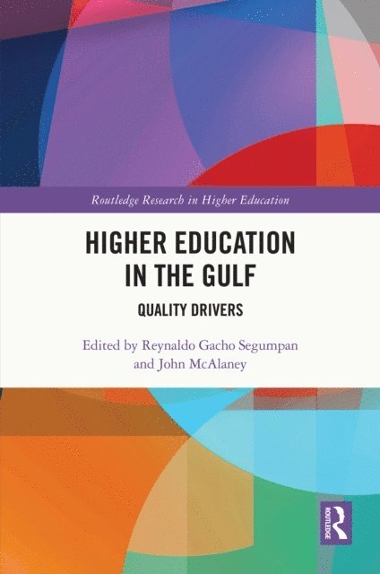 John McAlaney, Reynaldo Gacho Segumpan - Higher Education in the Gulf, E-bok