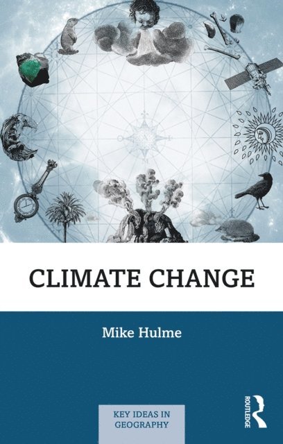 Mike Hulme - Climate Change, E-bok