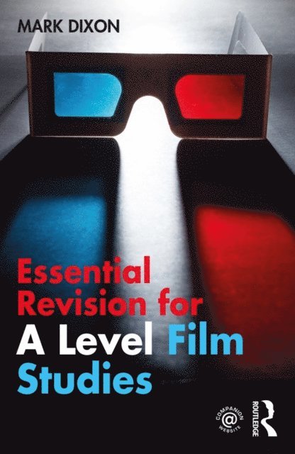 Mark Dixon - Essential Revision for A Level Film Studies, E-bok