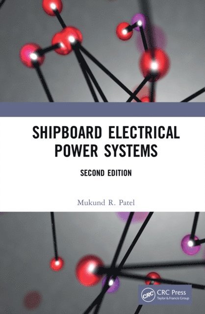 Mukund R. Patel - Shipboard Electrical Power Systems, E-bok. Tillgänglighet: Lägg i varukorg