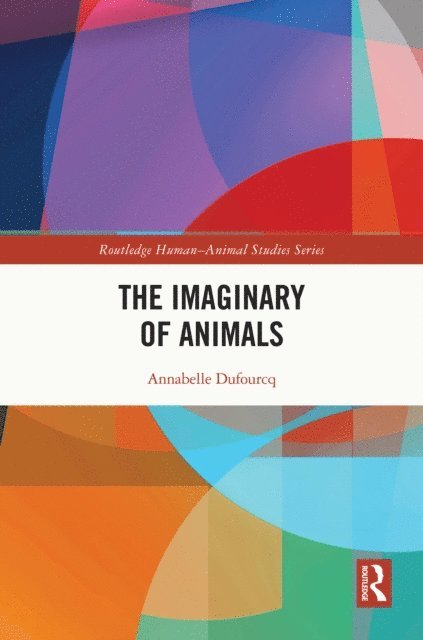 Annabelle Dufourcq - Imaginary of Animals, E-bok