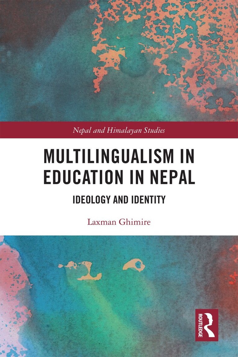Laxman Ghimire - Multilingualism in Education in Nepal, E-bok