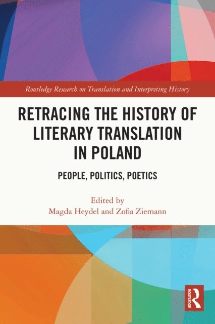 Zofia Ziemann, Magda Heydel - Retracing the History of Literary Translation in Poland, E-bok