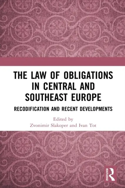 Ivan Tot, Zvonimir Slakoper - Law of Obligations in Central and Southeast Europe, E-bok. Tillgänglighet: Lägg i varukorg