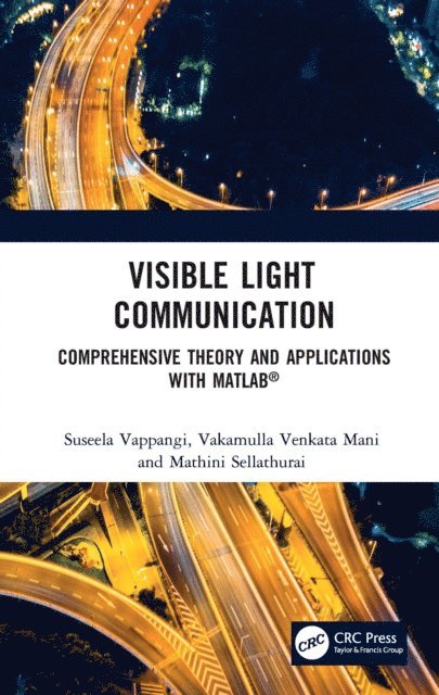 Mathini Sellathurai, Vakamulla Venkata Mani, Suseela Vappangi - Visible Light Communication, E-bok