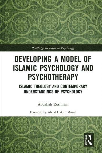 Abdallah Rothman - Developing a Model of Islamic Psychology and Psychotherapy, E-bok