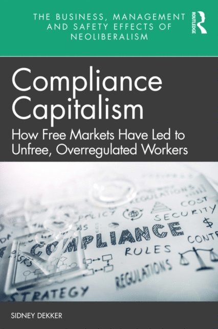 Sidney Dekker - Compliance Capitalism, E-bok