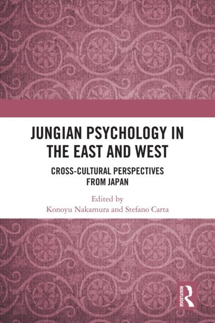 Stefano Carta, Konoyu Nakamura - Jungian Psychology in the East and West, E-bok